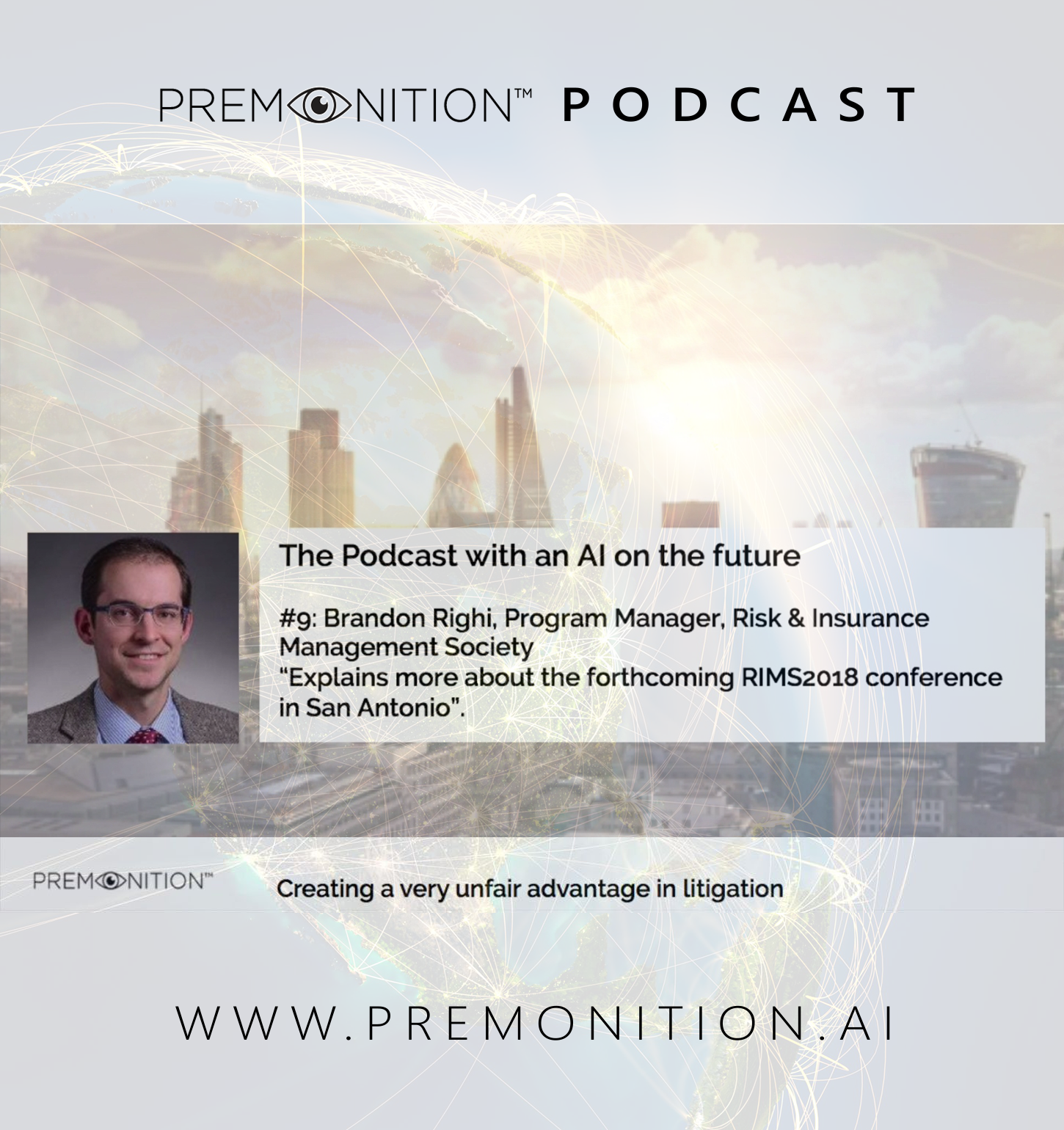 Premonition Podcast 9 :  Brandon Righi, Program & Content Manager at RIMS